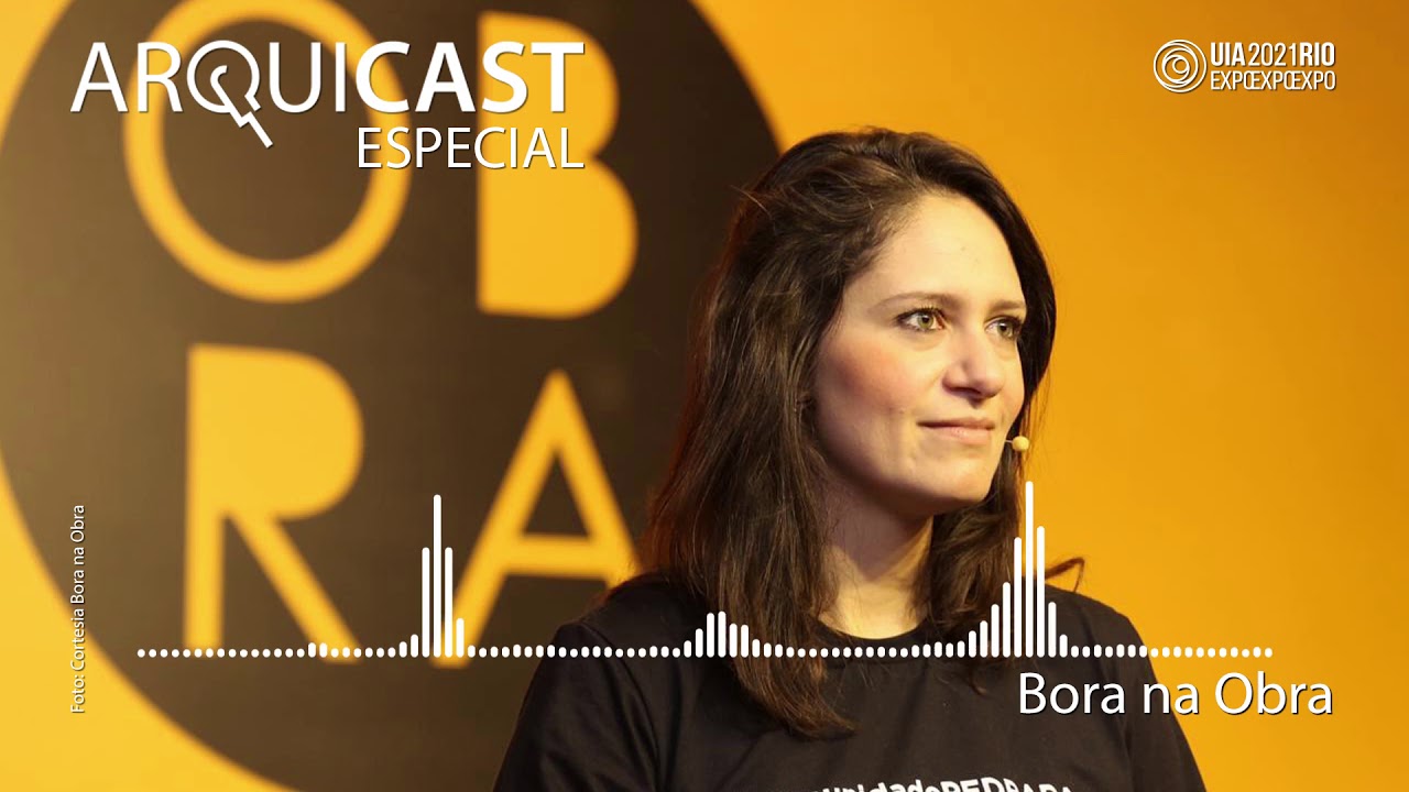 Arquicast Especial 007 - Bora na Obra