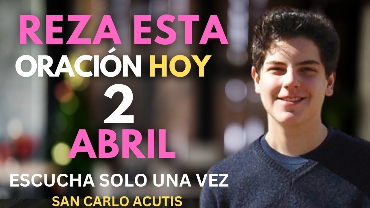 SAN CARLO ACUTIS – ORACIÓN CONTRA LA ANSIEDAD Y LA DEPRESIÓN 