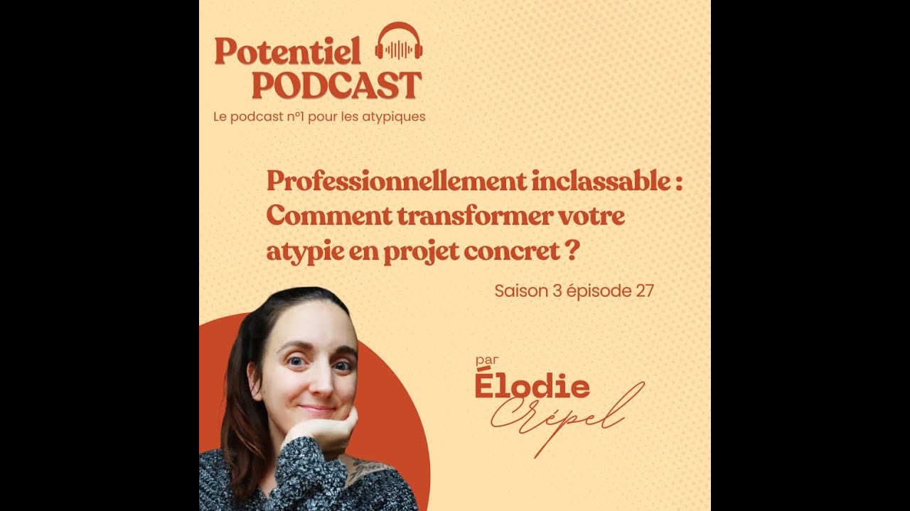 Professionnellement inclassable : comment transformer votre atypique un projet concret ?