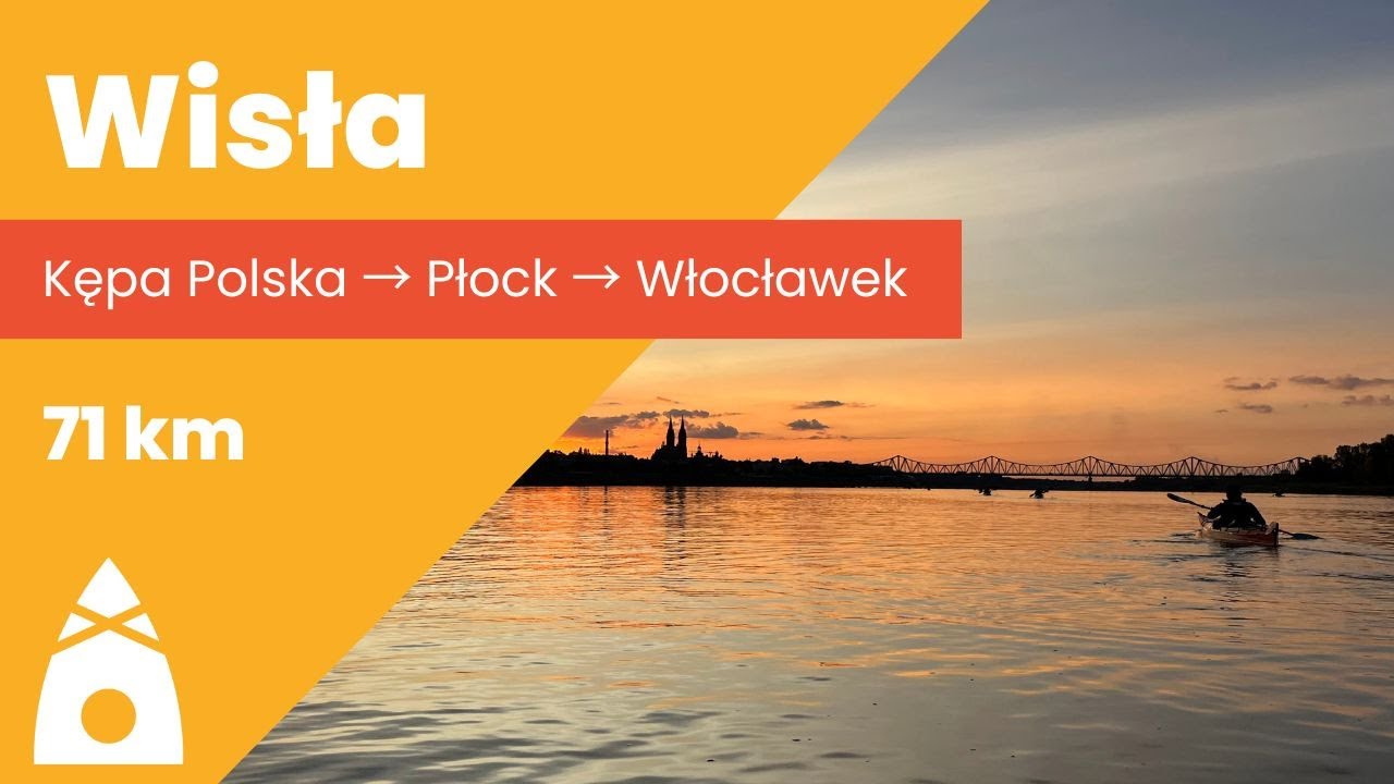 Wisła: Kępa Polska – Płock – Włocławek