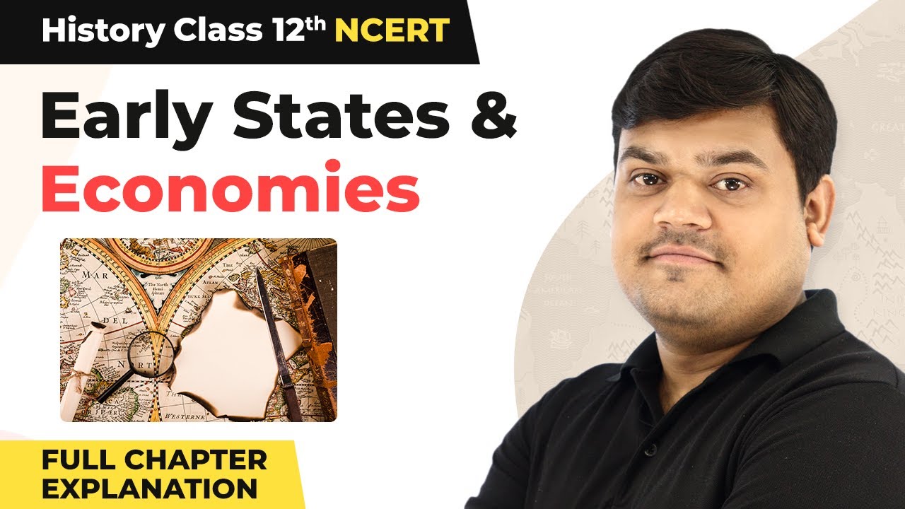 Class 12 History Chapter 2 | Early States & Economies Full Chapter Explanation (2022-23)