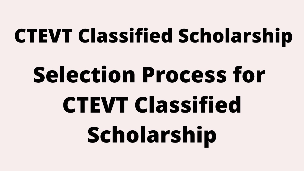 CTEVT Classified Scholarship Selection Process 2077 | CTEVT Scholarship