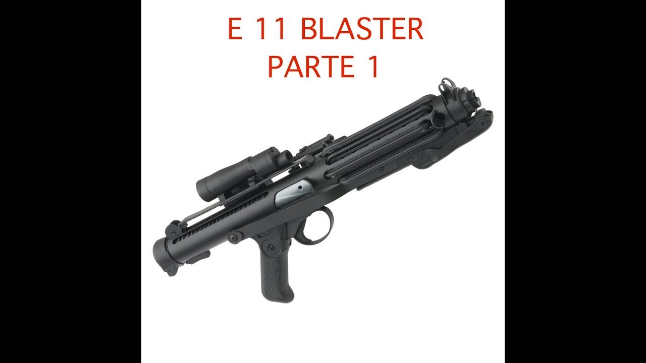 COME COSTRUIRE IL FUCILE BLASTER DI STAR WARS PARTE 1