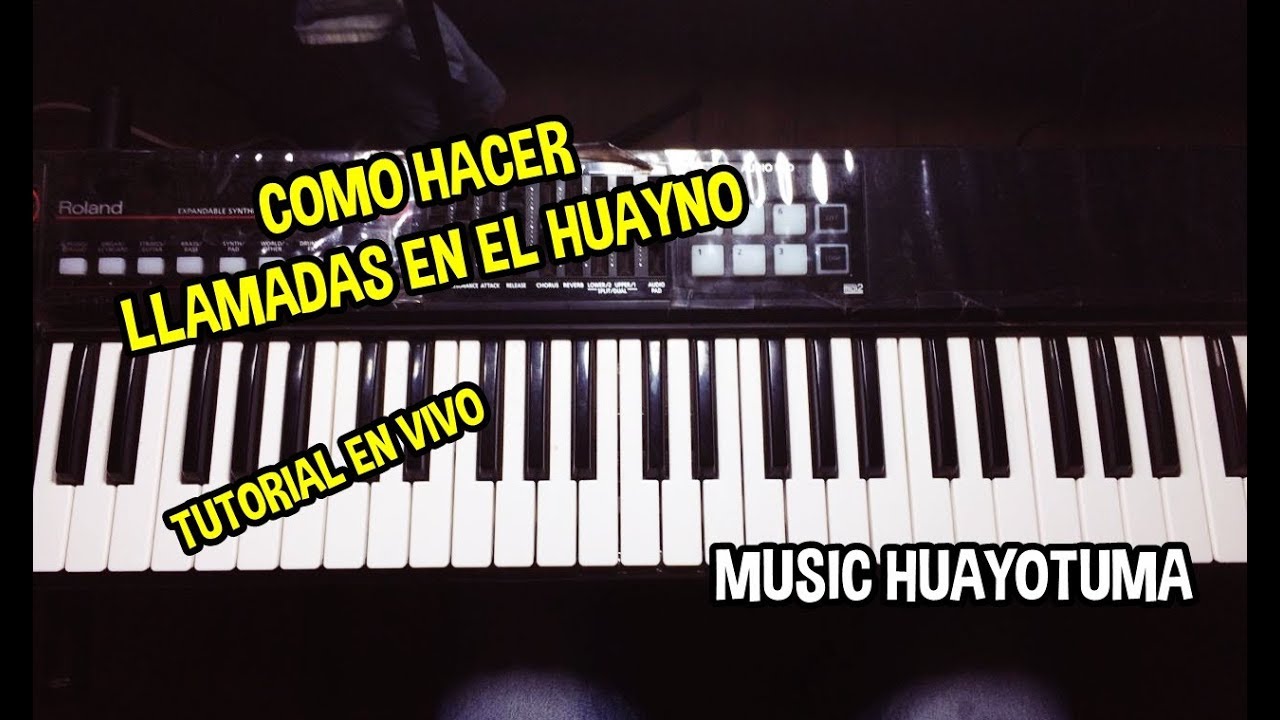 Como hacer Llamadas en el Huayno / Teclado / Turorial en Vivo Music Huayotuma