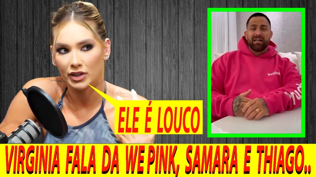 VIRGINIA FONSECA COMO COME&Ccedil;OU A WE PINK