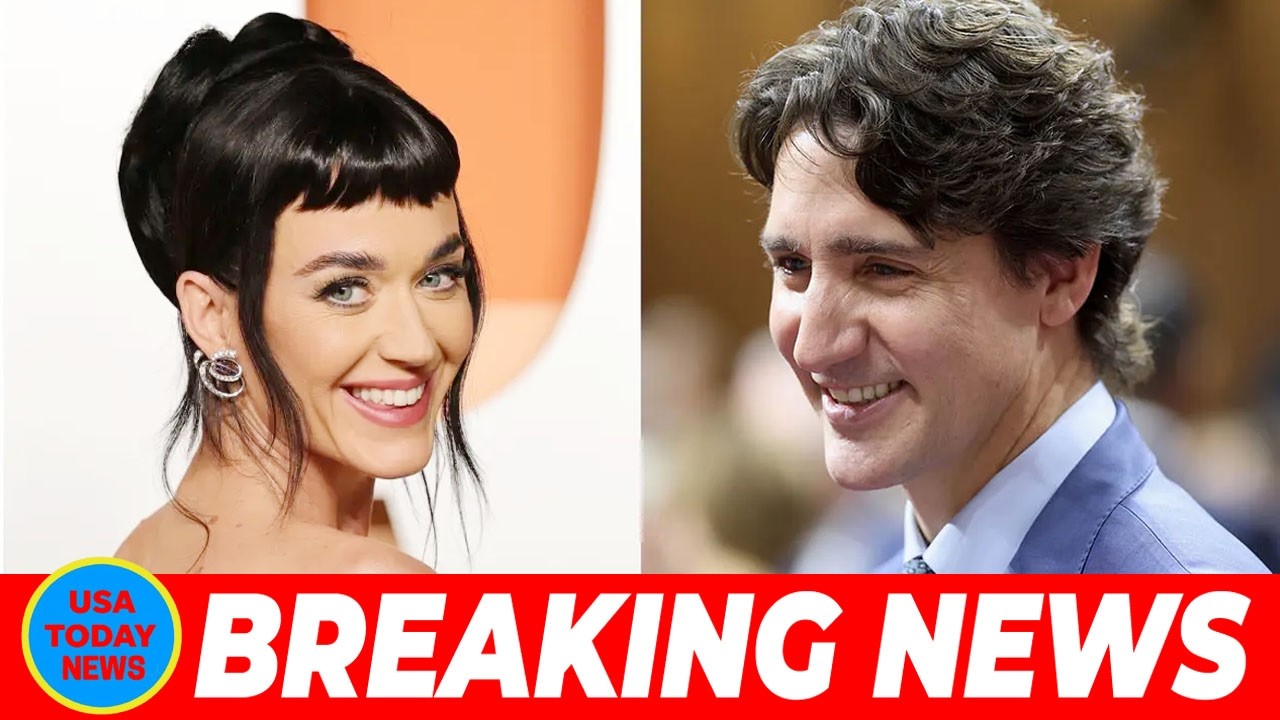 Justin Trudeau reportedly wants Katy Perry to live part time in Montreal and cheer for the Habs