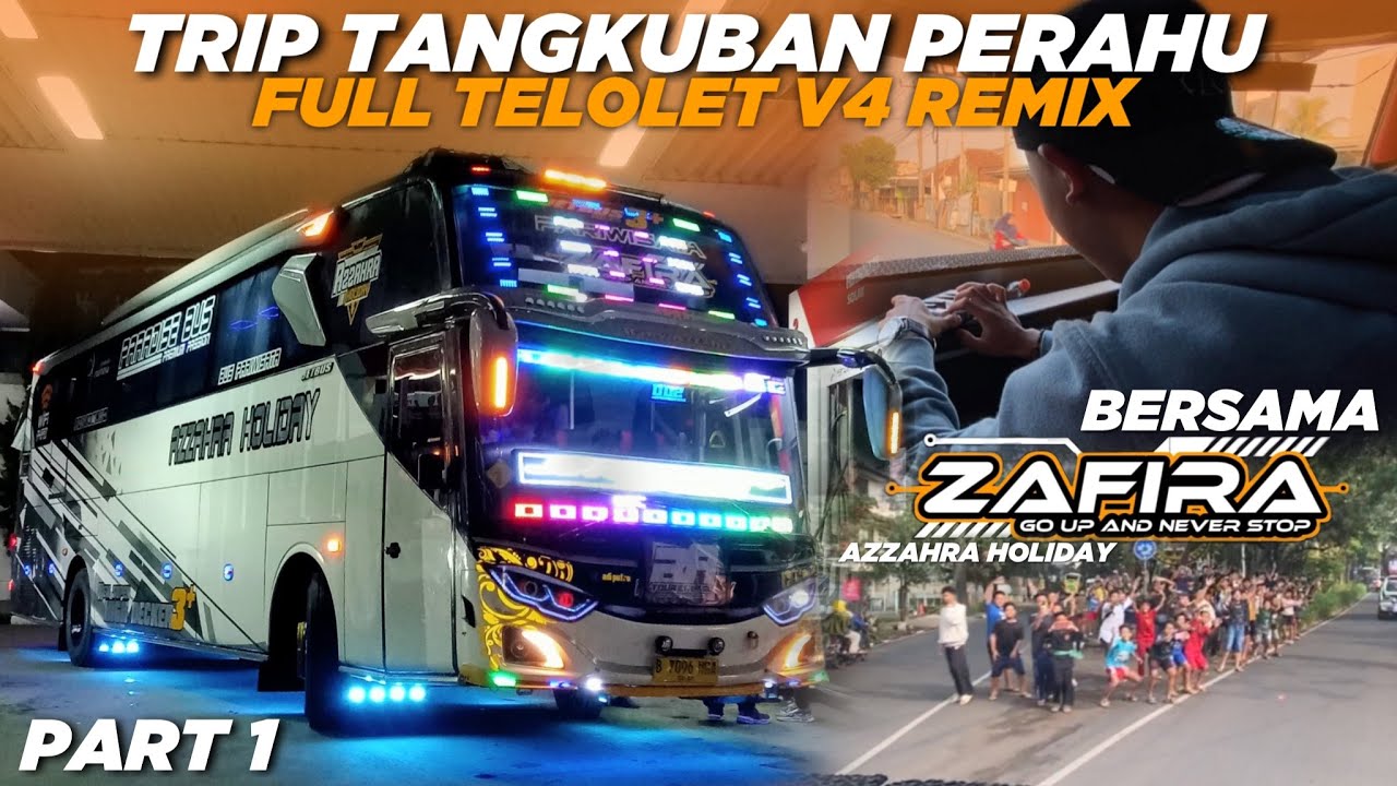 Eps 1 : TELOLET BASURI V4 REMIX BIKIN KANE🥵TRIP TANGKUBAN PERAHU WITH AZZAHRA HOLIDAY “ZAFIRA” 🌻