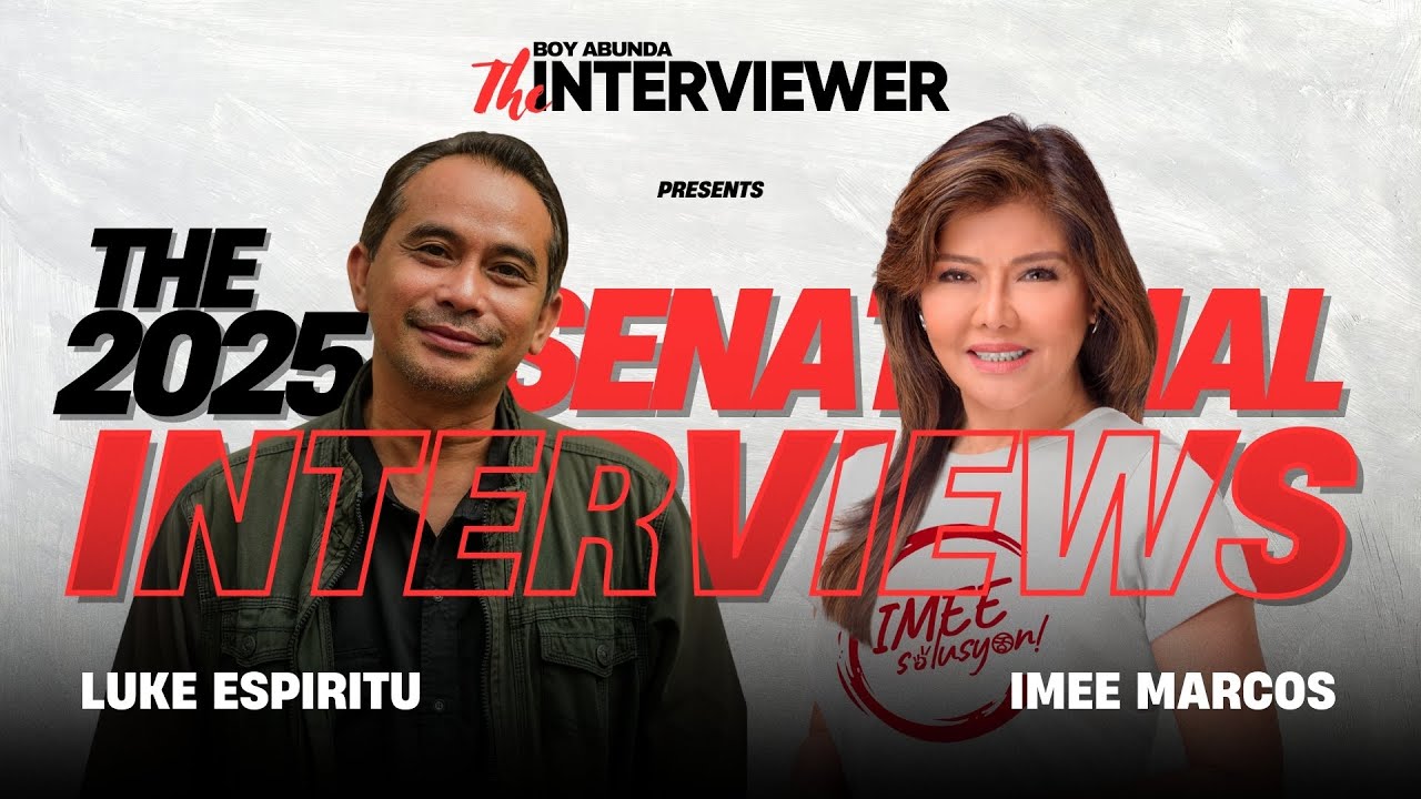The 2025 Senatorial Interviews with Luke Espiritu and Imee Marcos