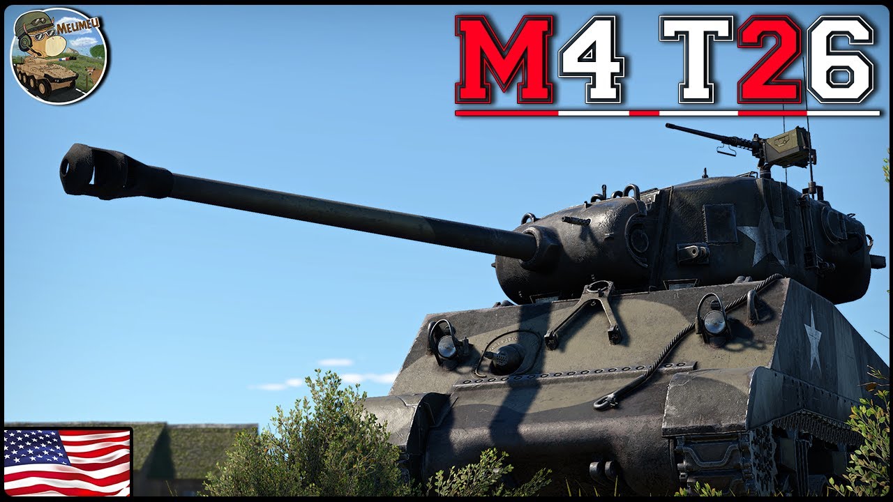 M4 T26 ! L'ultime Sherman à la grosse tête ! (Ft.@Windsurfer2105 @SuperCaillou)