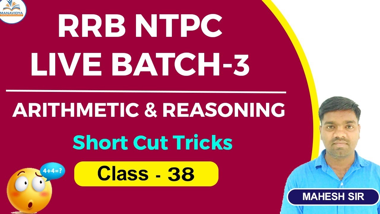 RRB NTPC Batch-3  class - 38  by Manavidya
