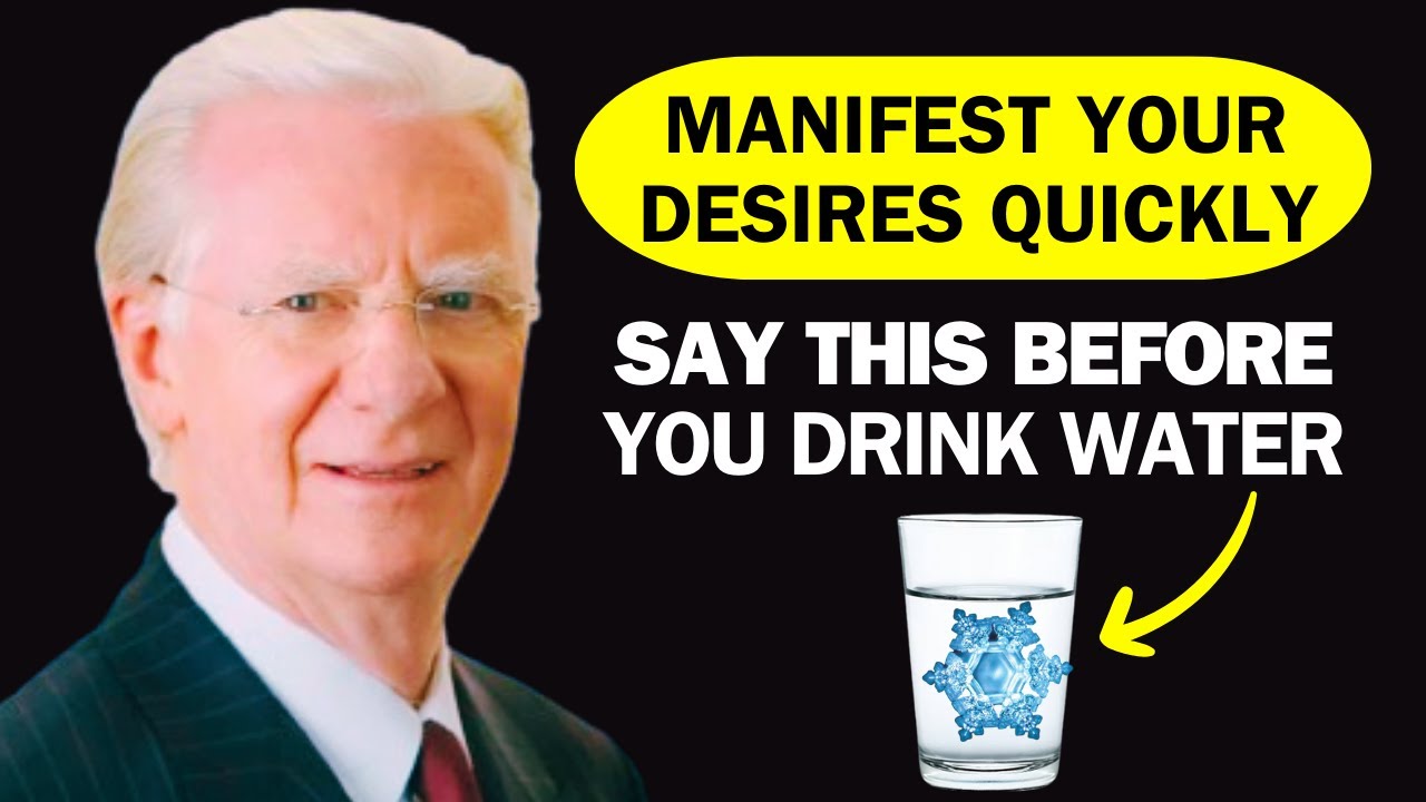 Manifest Anything Using &ldquo;Water Technique&rdquo; | Bob Proctor| Law of Attraction
