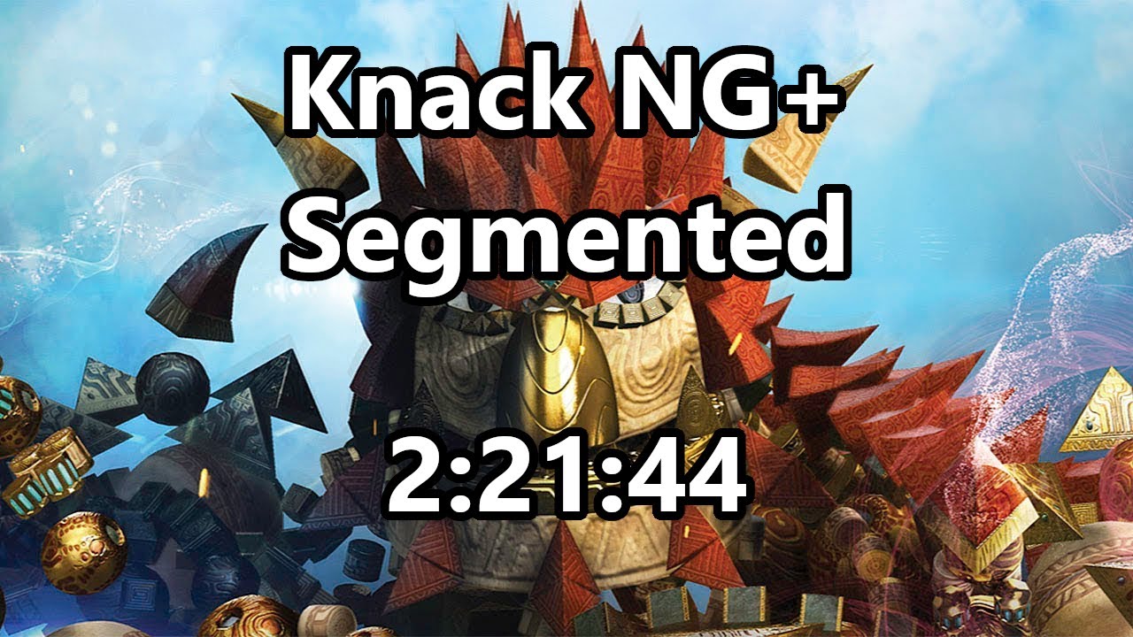 Knack NG+  - 2:21:44 [Segmented Speedrun]