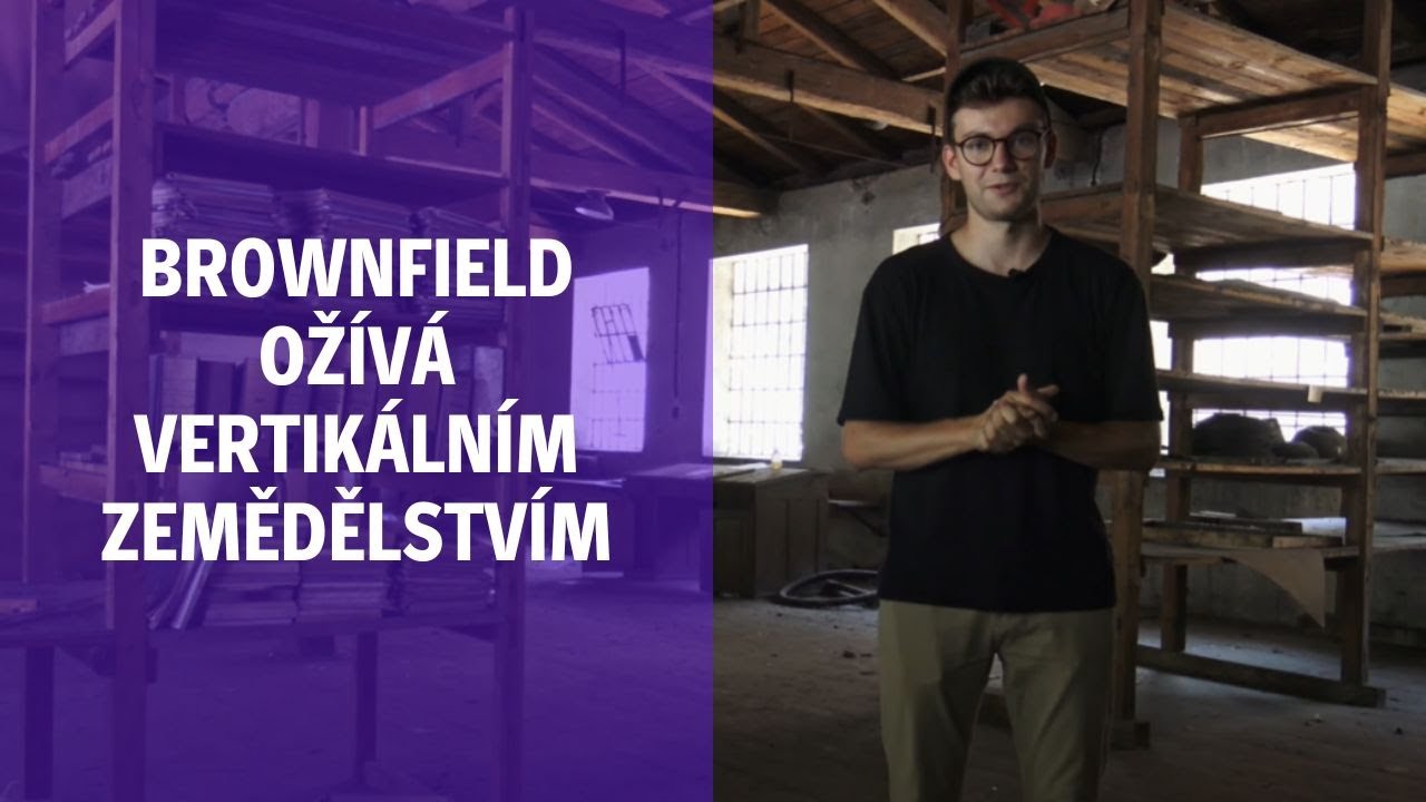 Brownfield ožívá vertikálním zemědělstvím | Rostutu