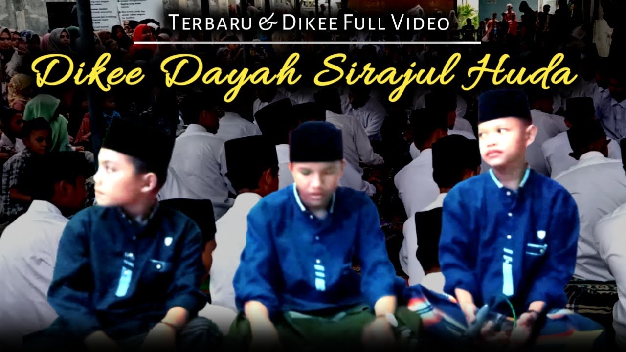 ( FULL ) Dikee Dayah Sirajul Huda, Lhoksukon Aceh Utara