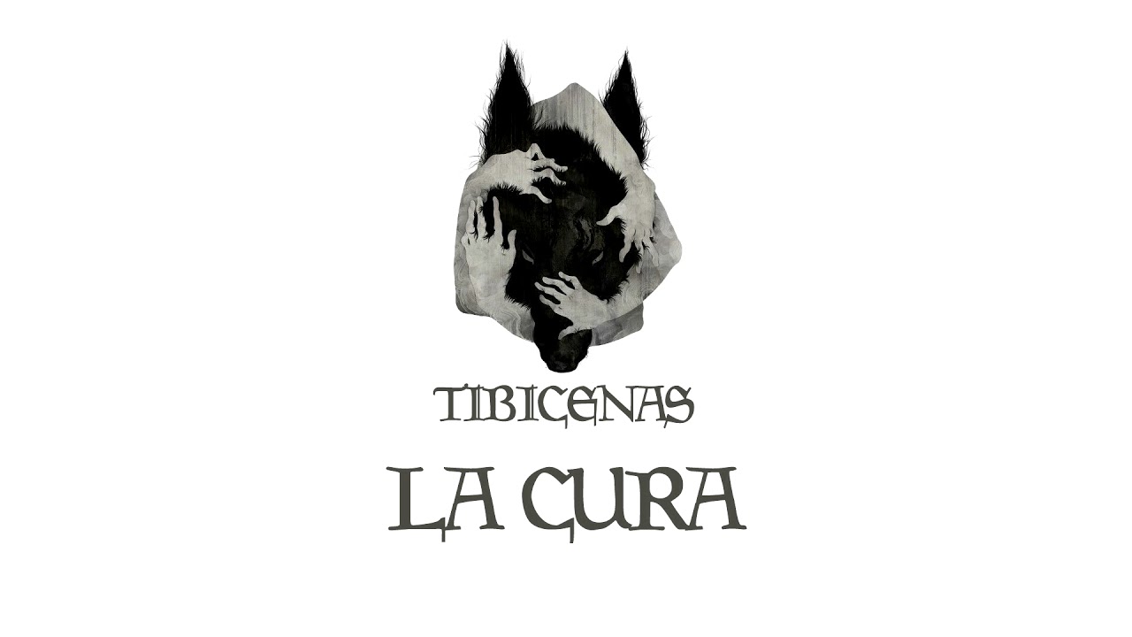 La Cura -Tibicenas