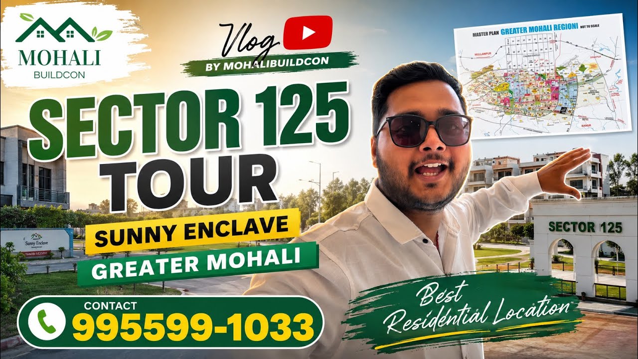 Sector 125 Sunny Enclave Greater Mohali Full Tour 2026 | Best Investment Location? | MohaliBuildcon