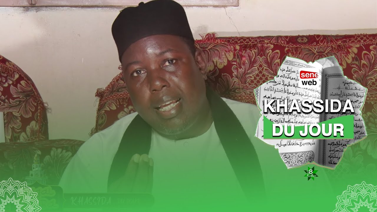 KHASSIDA DU JOUR: «Mukhaddimâtul Khidma ou le remède contre les péchés» (Serigne Bassirou Touré)