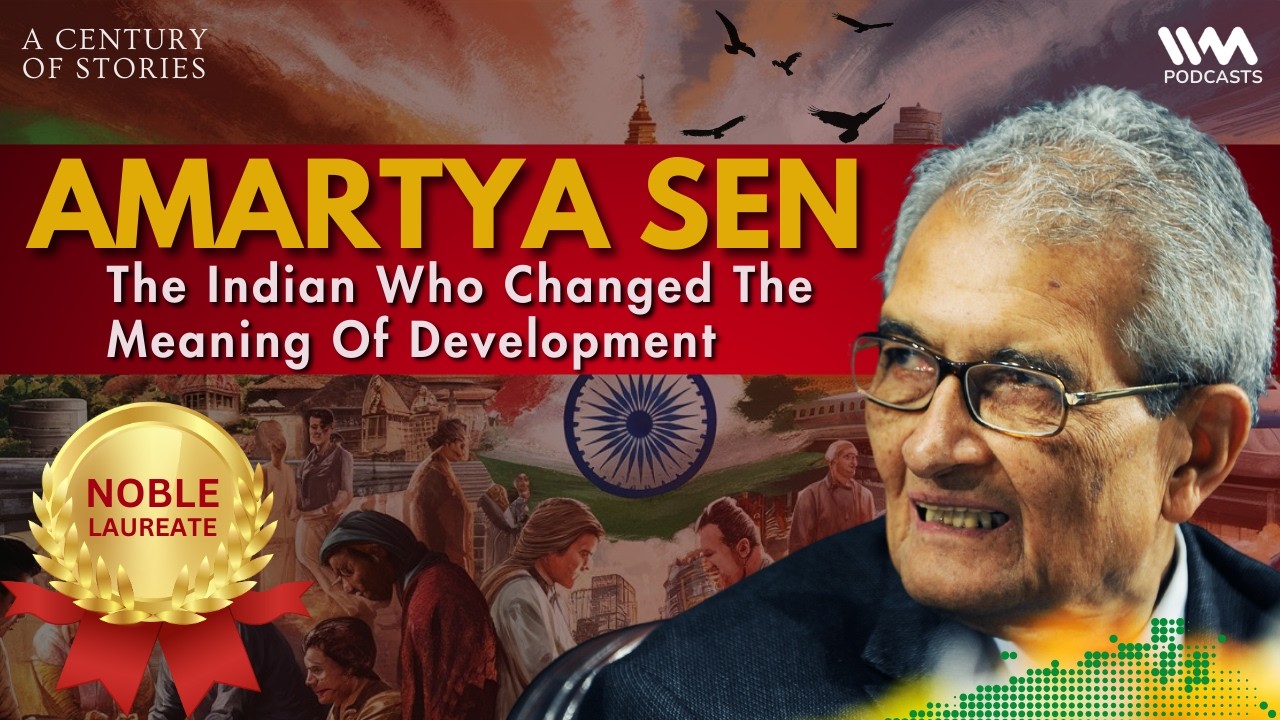 Amartya Sen Nobel Prize & Bharat Ratna Winner on Poverty & Capability Approach|A Century of Stories
