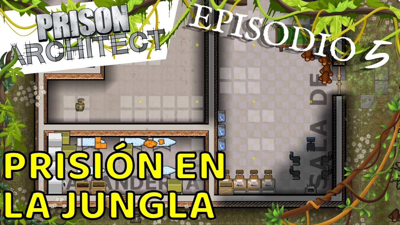 Prison Architect - PRISI&Oacute;N EN LA JUNGLA|EP5