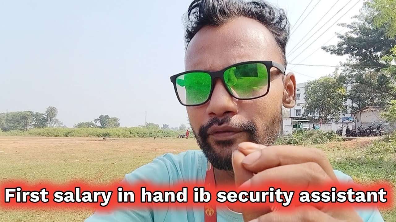Ib security assistant First salary in hand  I ib sa tier 1 result I comming soon 😊 