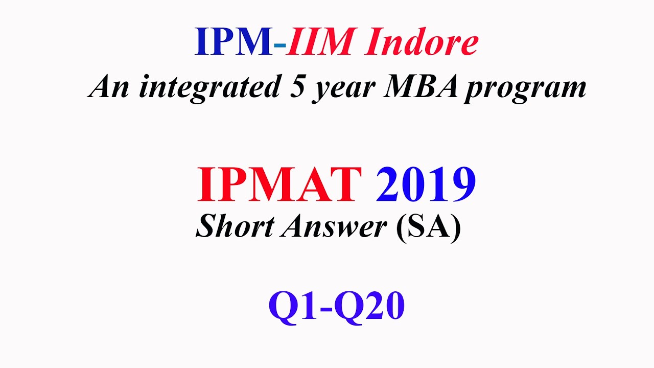 IPMAT 2019 Complete Short Answer questions (SA) Q1-Q20