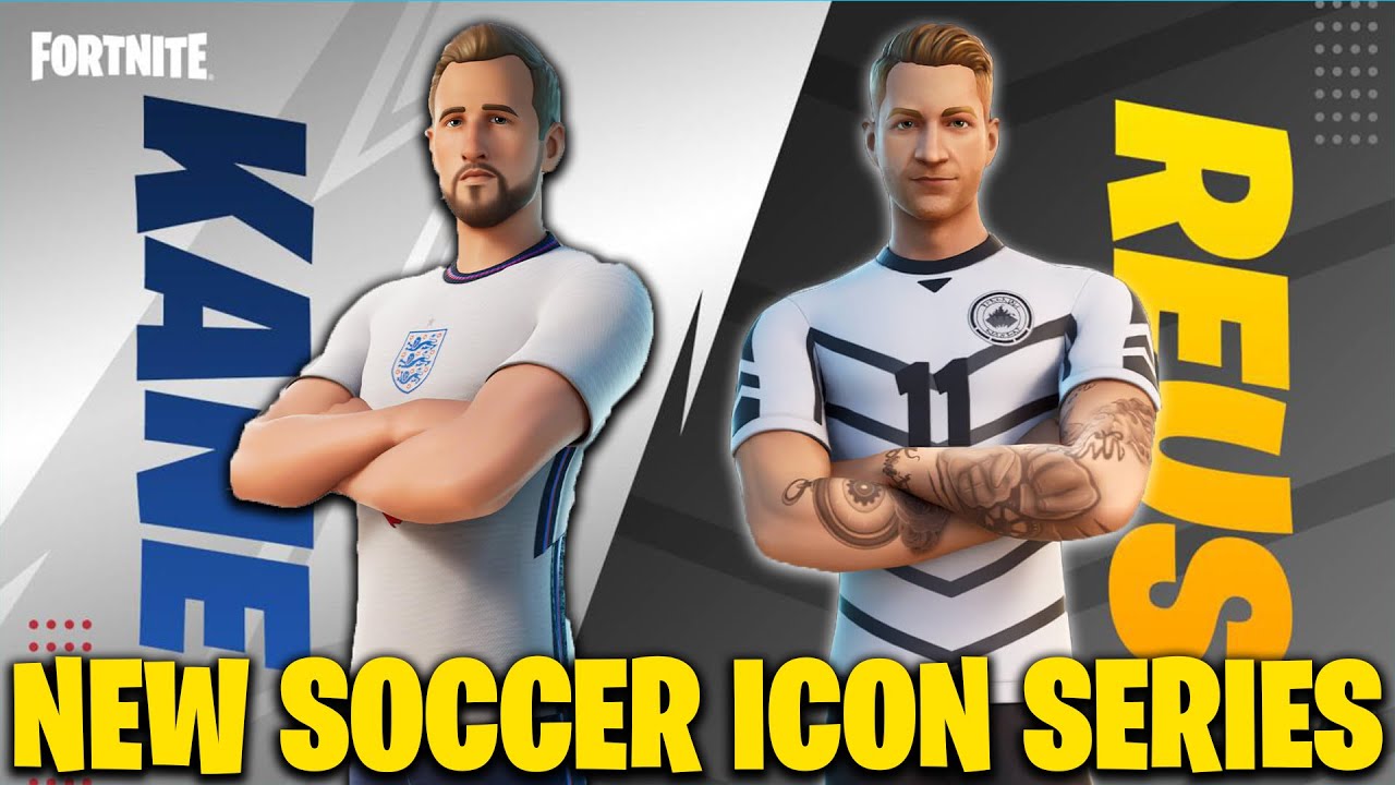New Harry Kane and Marco Reus Icon Series Skins In Fortnite Season 7
