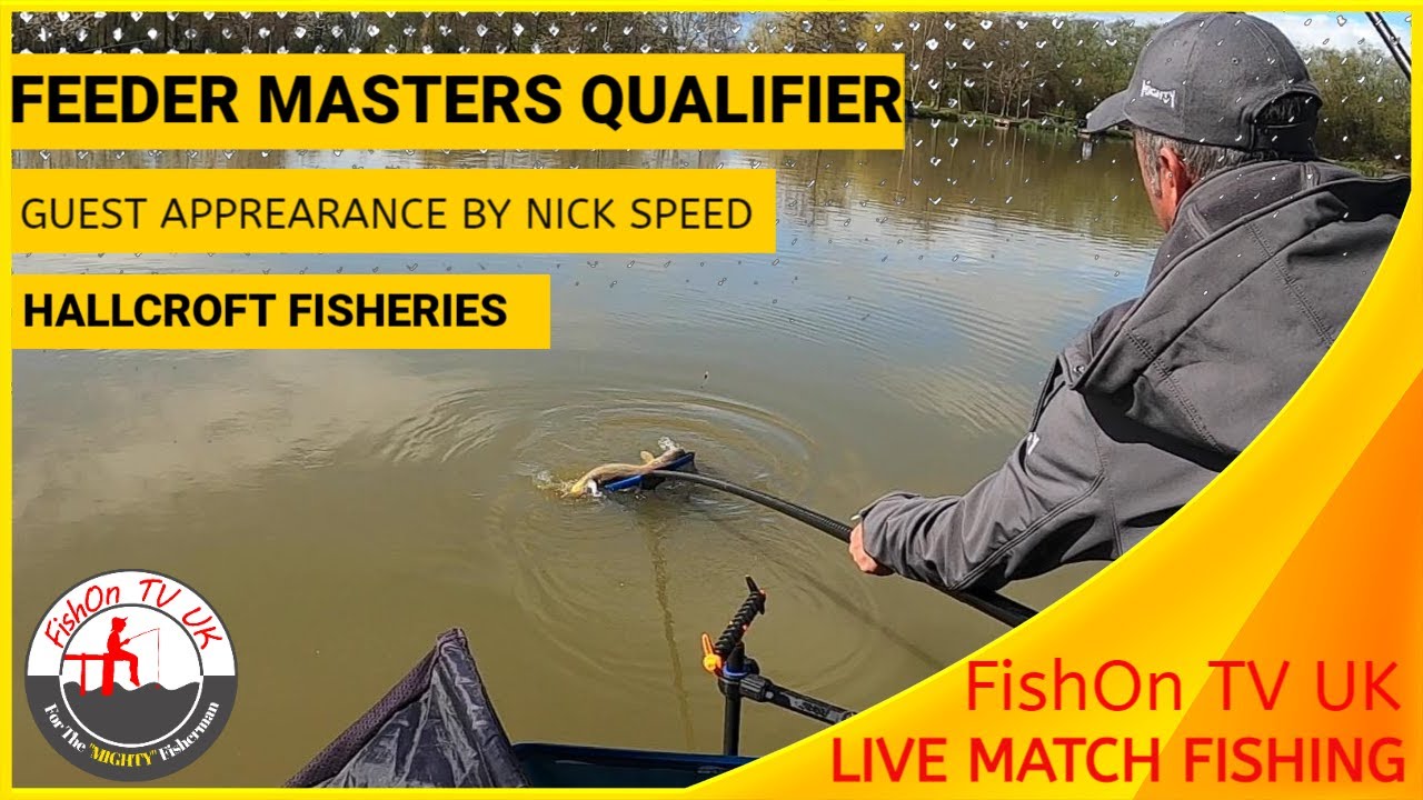 FEEDER MASTERS QUALIFIER : HALLCROFT FISHERIES : LIVE MATCH FISHING : FishOn TV UK