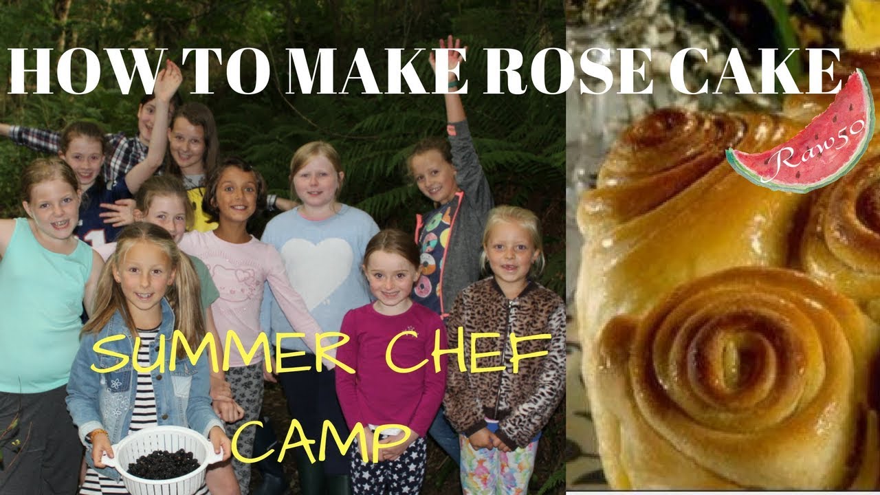 HOW TO MAKE ROSE CAKE/BLACKBERRY ICE-CREAM/SUMMER CHEF CAMP