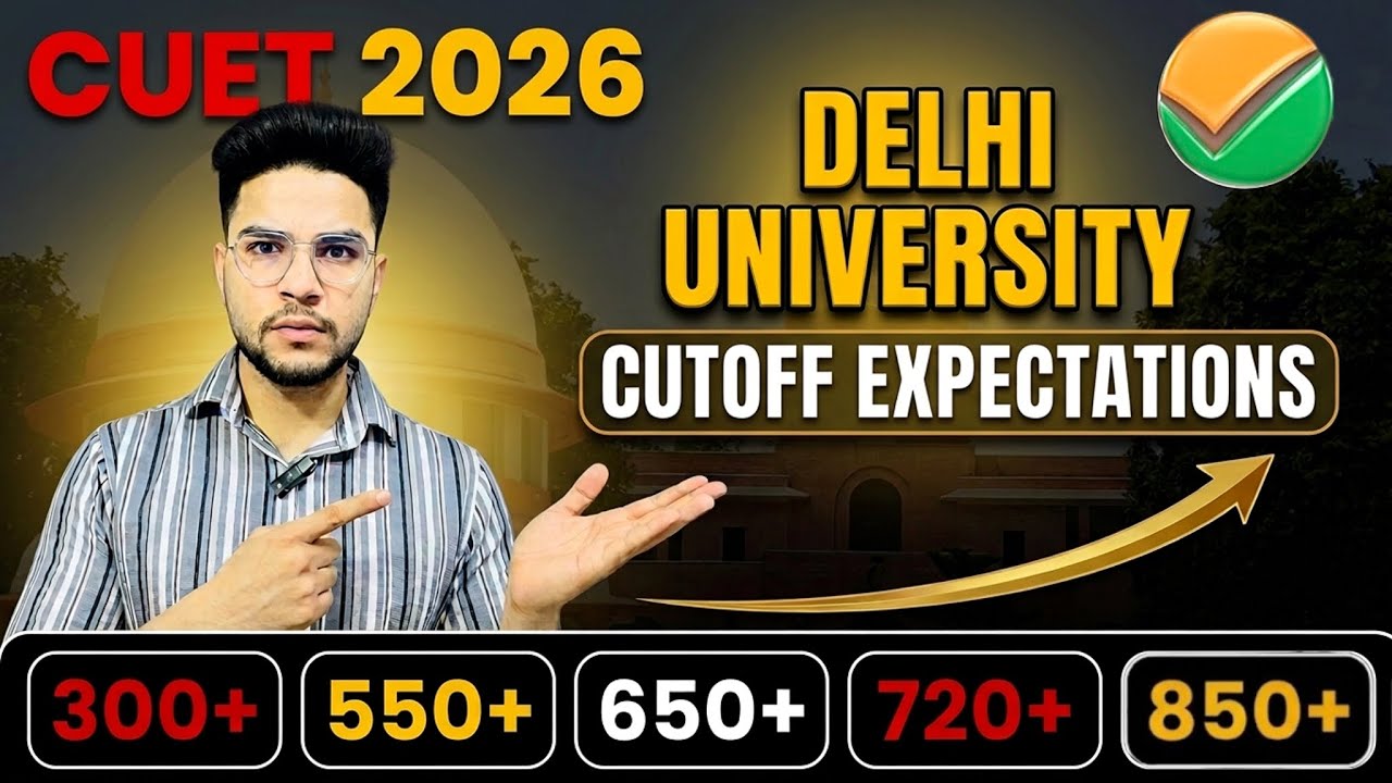 DU Cutoff 2026 🚨 Campus-wise Expected score (300, 550, 650, 800.. CUET 2026 #delhiuniversity