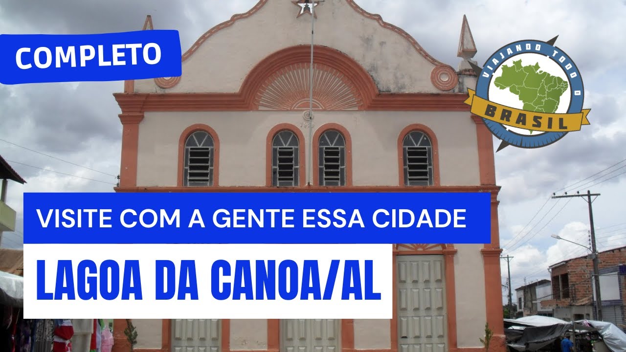 Lagoa da Canoa/AL - Especial - Viajando Todo o Brasil