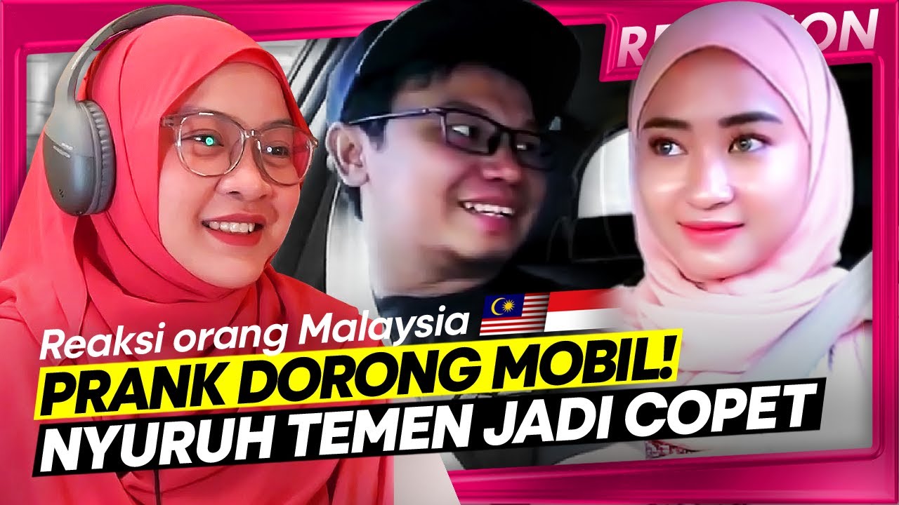 🇮🇩 Prank Sholawat Dorong Mobil! Nyuruh Temen Jadi Copet | 🇲🇾 Malaysia React