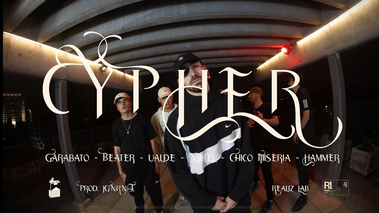 GARABATO x BEATER x UALDE x NIKEL x CHICO MISERIA x HAMMER x IGNRNT - CYPHER Vol. 1