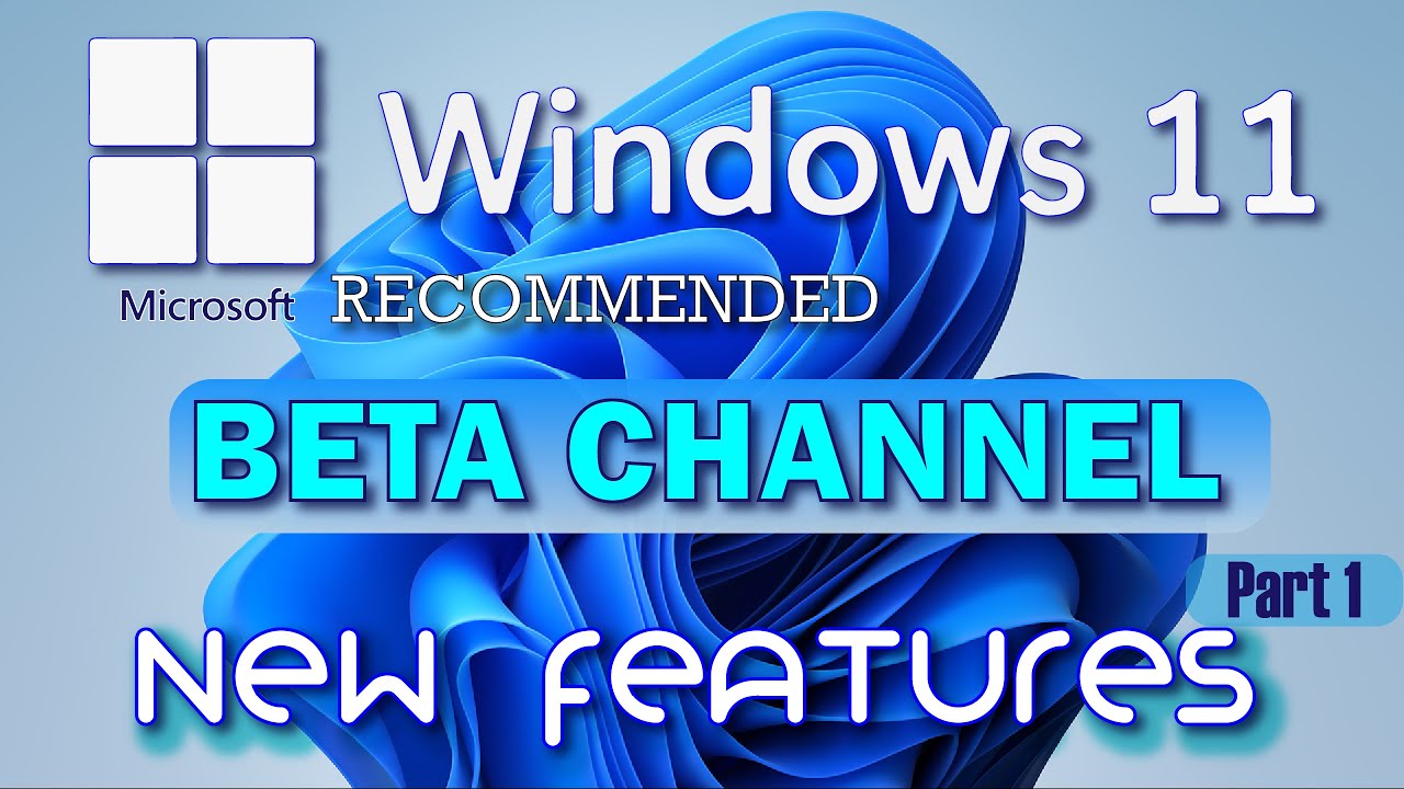 Windows 11 BETA Channel Feature Tour  (After New Update) 2021