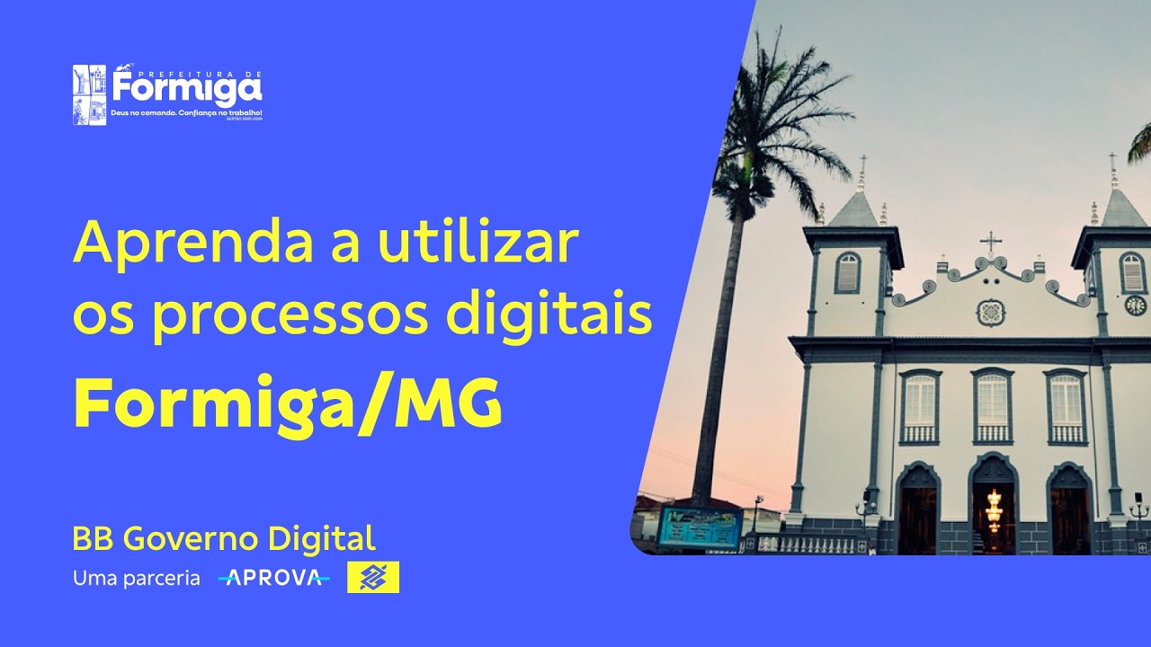 Prefeitura Municipal de Formiga – Treinamento aos Requerentes | BB Governo Digital