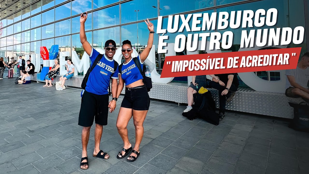 NUNCA IMAGINÁVAMOS ISSO EM LUXEMBURGO!