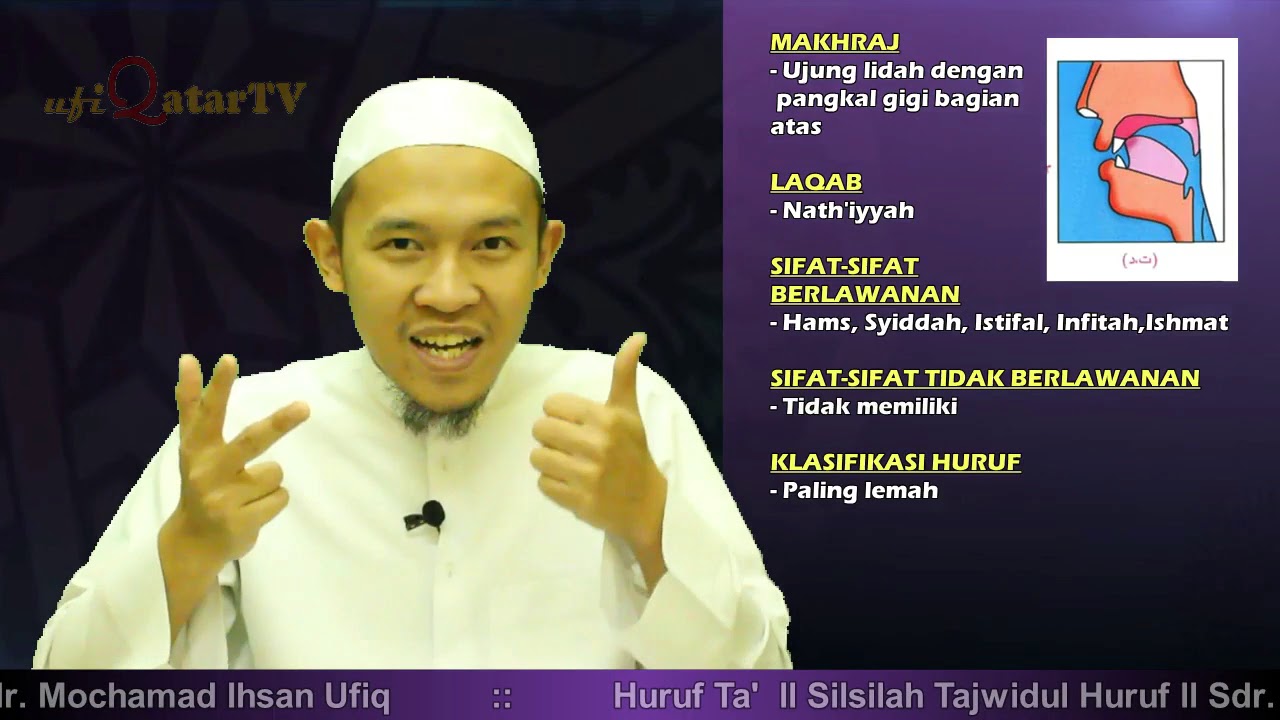 Huruf Ta' ll Silsilah Tajwidul Huruf ll Sdr. Mochamad Ihsan Ufiq