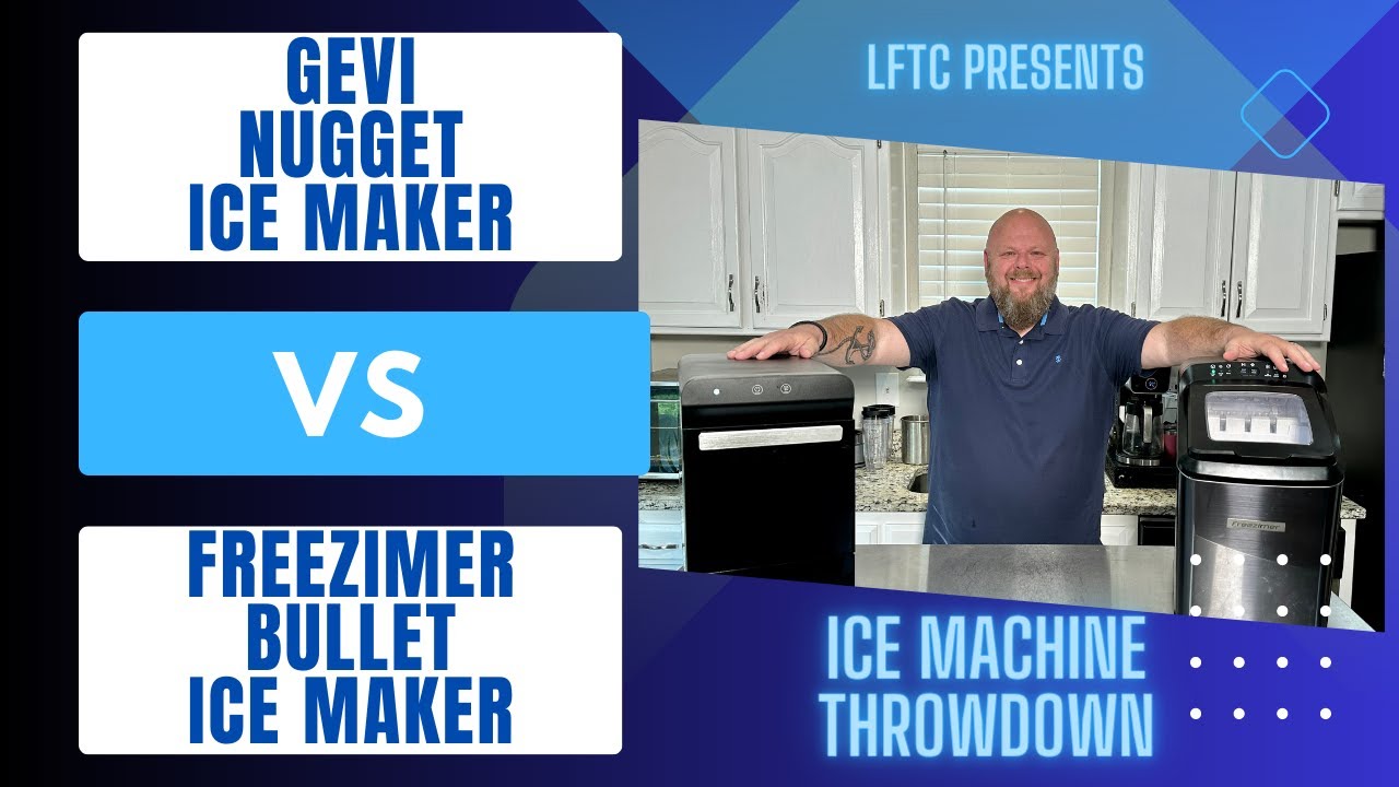 Ice Maker Showdown: Gevi Nugget vs Freezimer Bullet