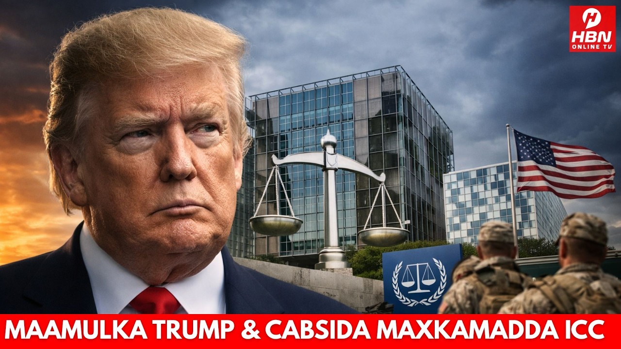 MAAMULKA TRUMP MA WEL WEL AYUU KA QABAA MAXKAMADDA DAMBIYADA CAALAMIGA AH EE ICC?
