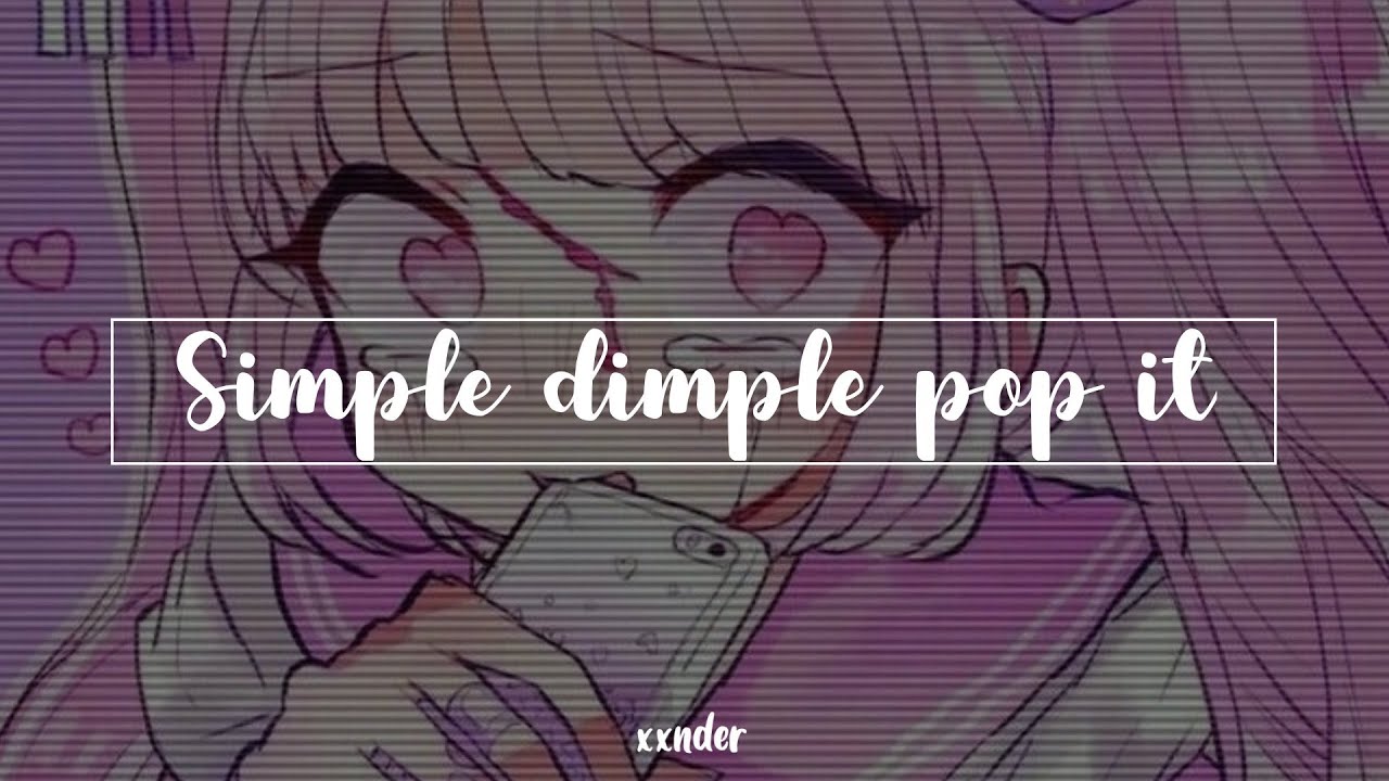 Simple dimple pop it! - M&A, Бэтси (slowed +reverb)