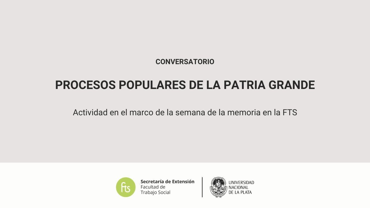 Conversatorio: procesos populares de la Patria Grande