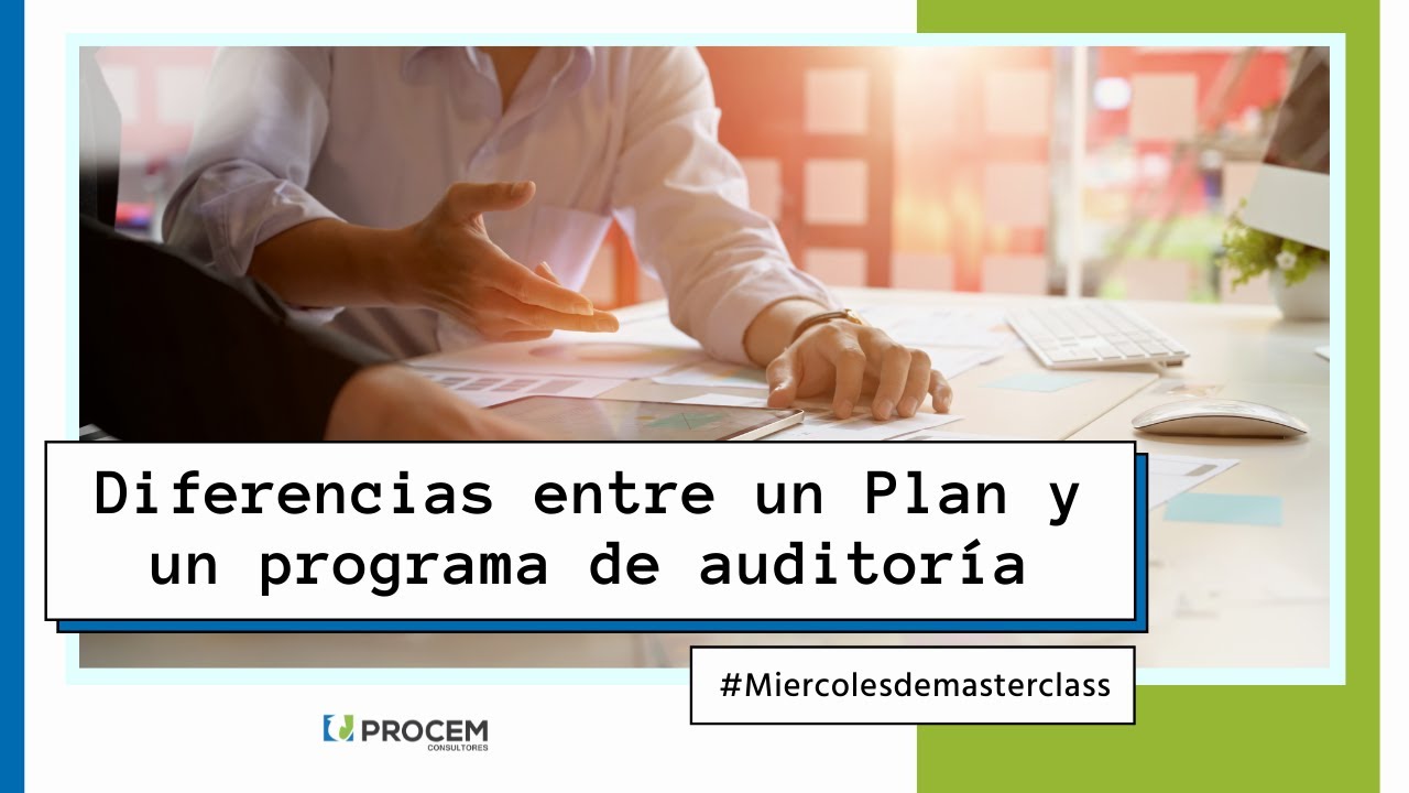 ¿Cuáles son las diferencias entre un plan y un programa de auditoría?