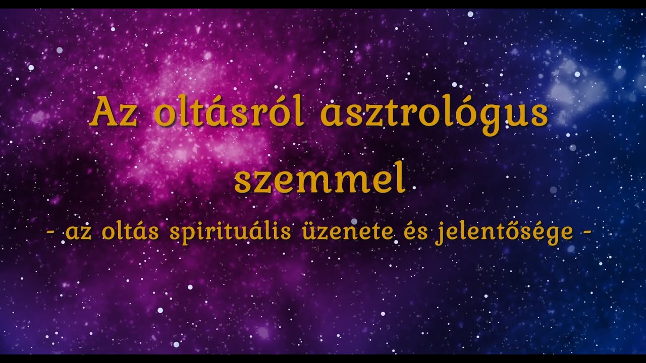 Az oltásról asztrológus szemmel - az oltás spirituális összefüggései
