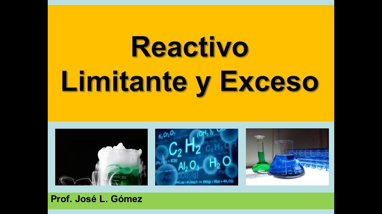 REACTIVO LIMITANTE y EXCESO