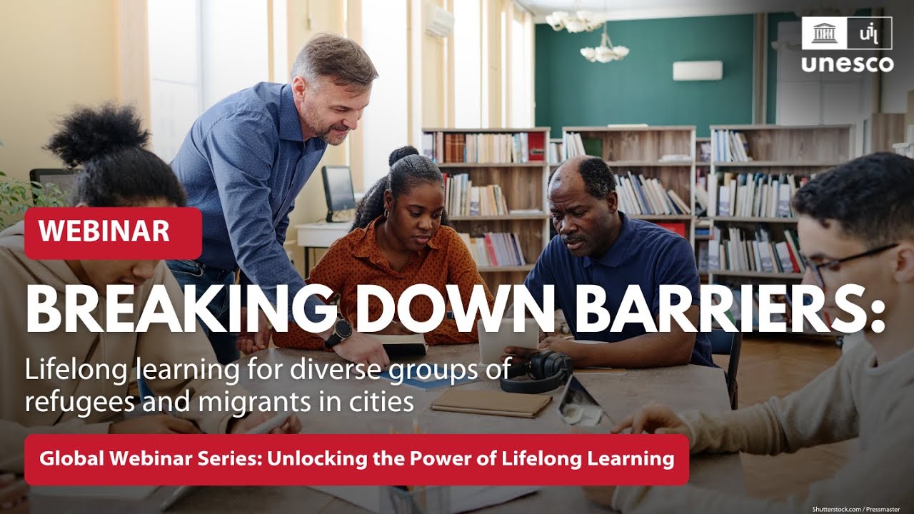 Breaking down barriers: Lifelong learning for diverse groups of refugees & migrants in cities