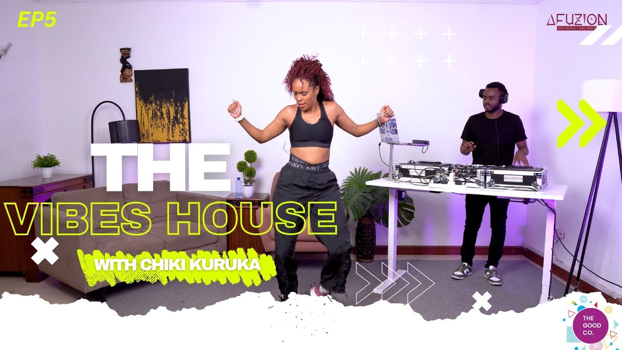 The Vibes House With Chiki Kuruka & Dj Rajyz - Episode 5