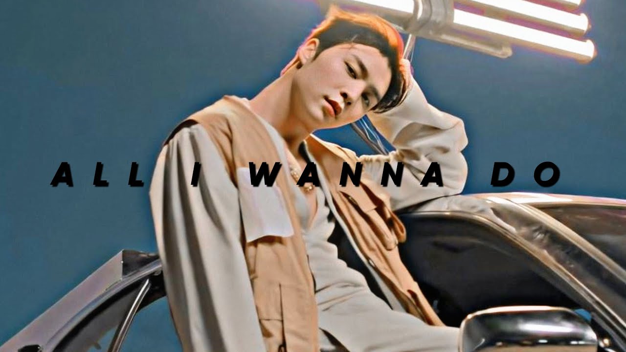 All I Wanna Do - Johnny Suh || FMV || SHUT UP , IT'S SUHPREMACY🐱