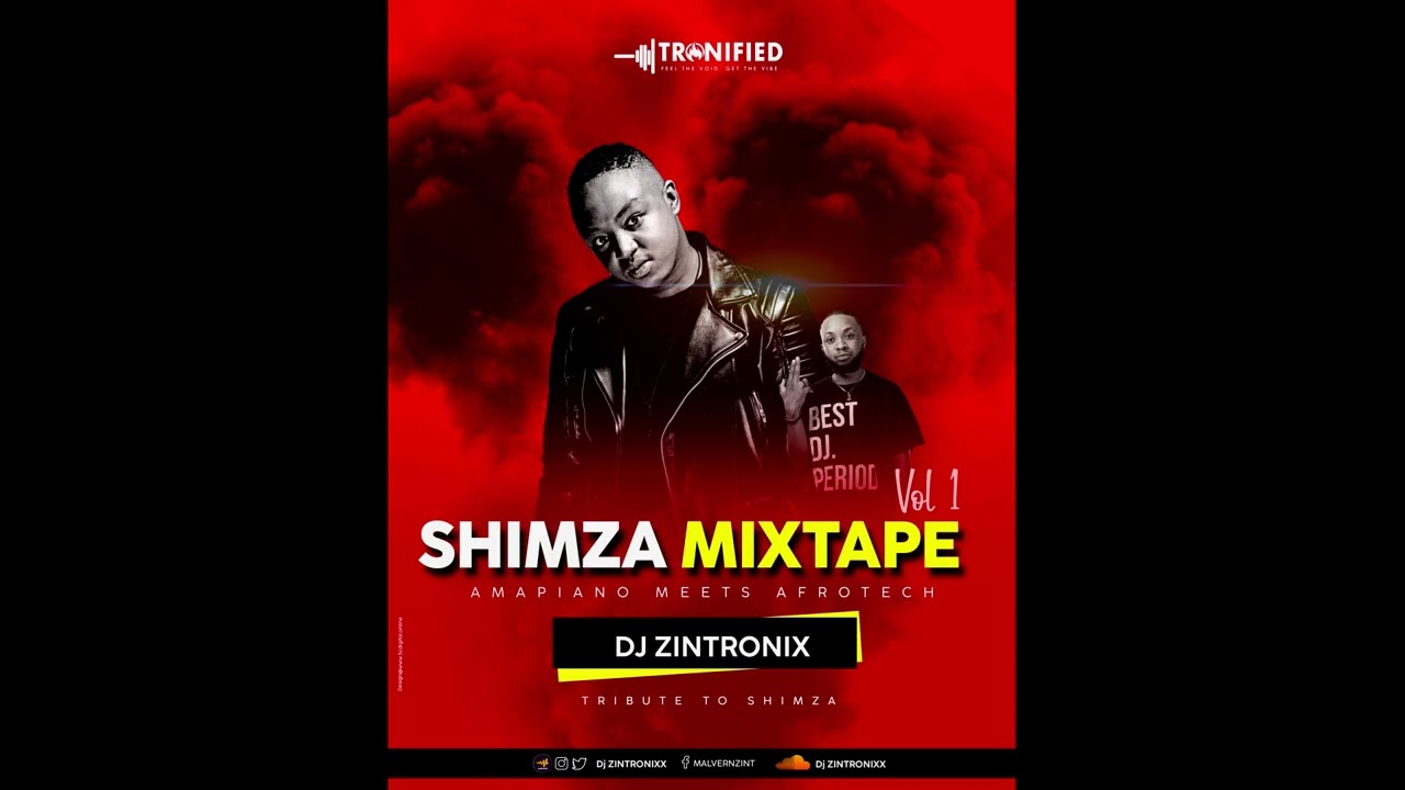 Dj Shimza Appreciation mix-tape vol 1 by Dj Zintronix (Amapiano meets Afrotech)#tronified #2025