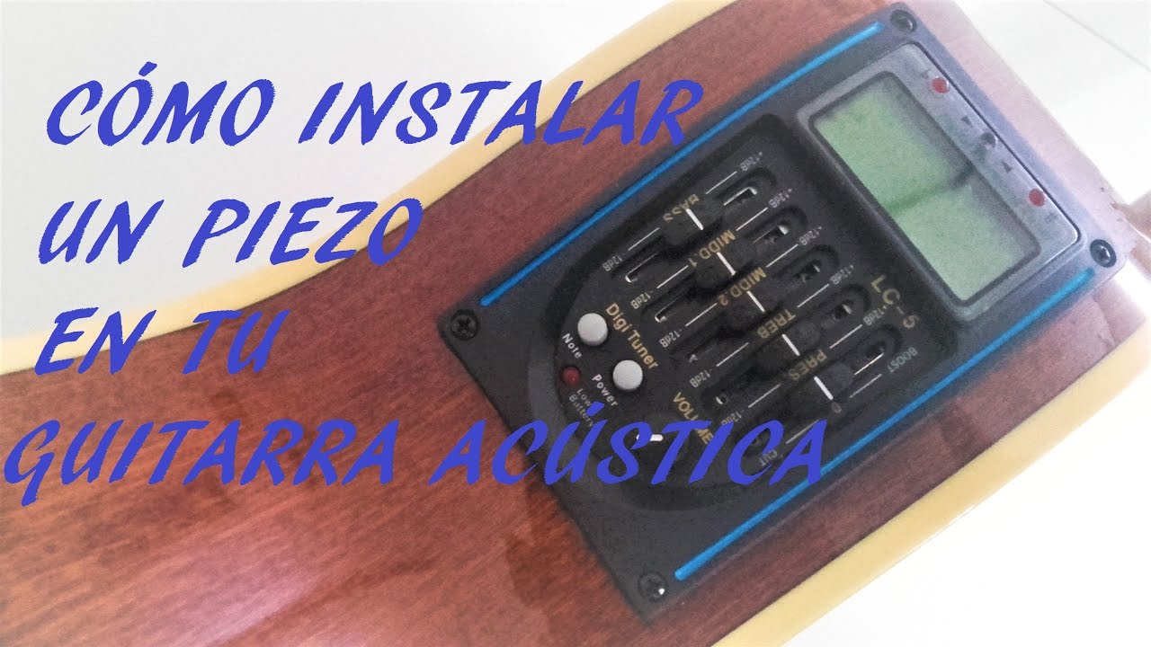 CÓMO INSTALAR UN PREVIO PIEZOELECTRICO EN TU GUITARRA ACÚSTICA