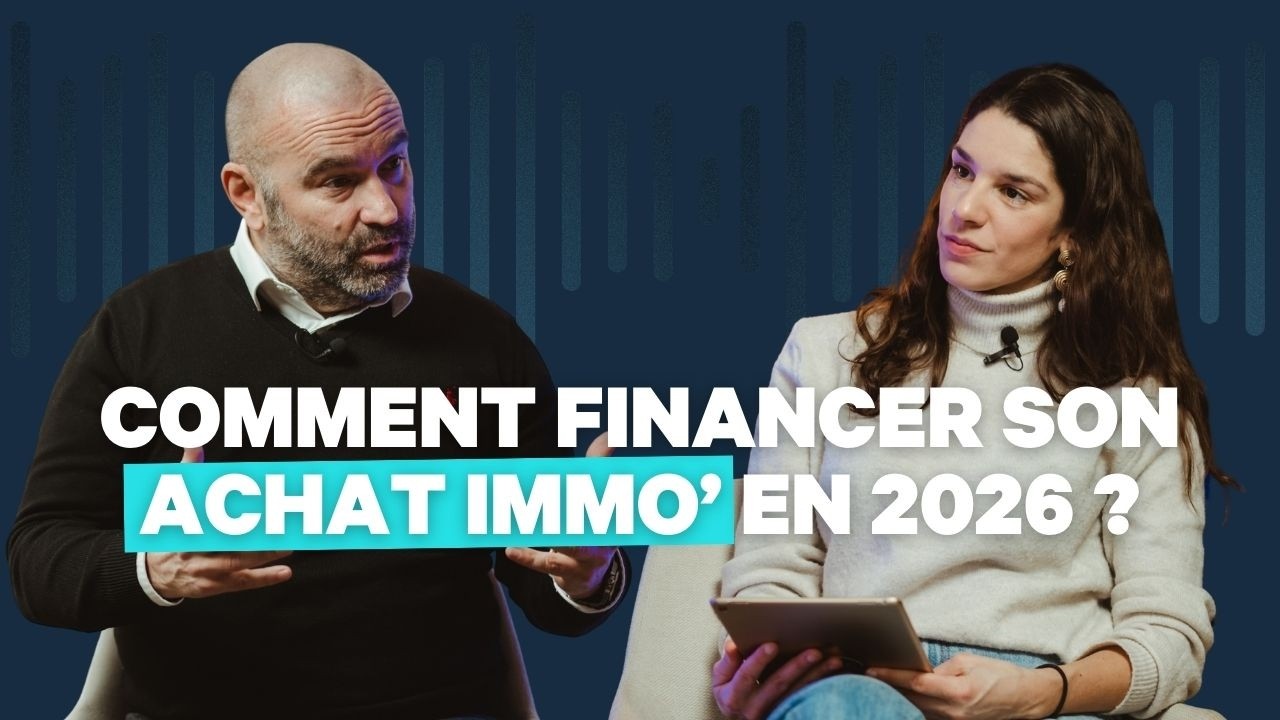 Comment financer son achat immobilier en 2026 ?