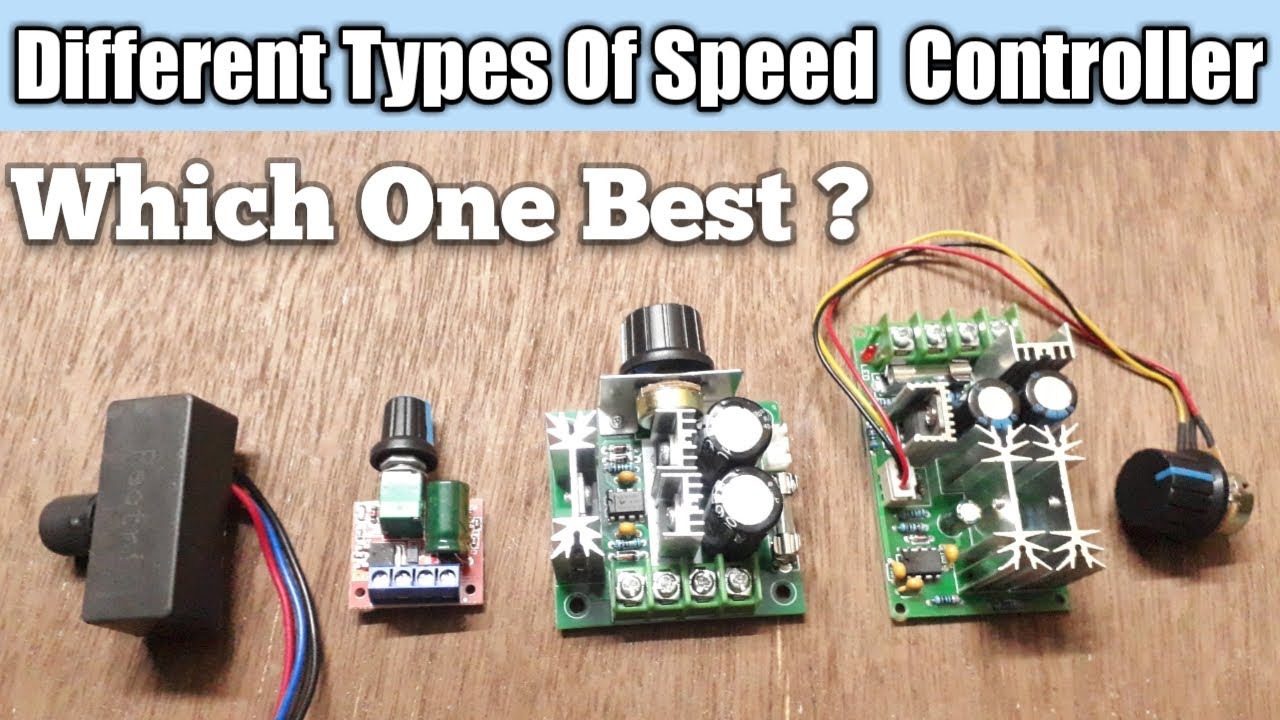 Different Types Of DC PWM Motor Speed Controller, Full Comparison